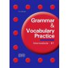 Grammar & Vocabulary Practice Intermediate B1