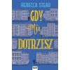 Gdy tu dotrzesz