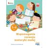 Owocna Edukacja. Wspomaganie rozwoju...5-6 lat