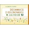 Dodawanie i odejmowanie w zakresie 10
