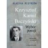 Klasyka mistrzów. Krzysztof Kamil Baczyński...