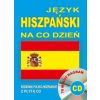 Język hiszpański na co dzień. Rozmówki+minikurs+CD