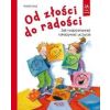 Od złości do radości