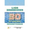 Liga Zadaniowa - 30 lat konkursu matematycznego