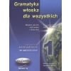 Gramatyka włoska dla wszystkich tom 1 EDILINGUA