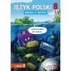 Język Polski SP Nauka O Języku 8/2 ćw. GWO
