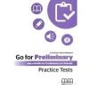 Go For Preliminary. Practice Tests SB + CD