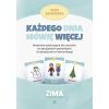 Każdego dnia mówię więcej - Zima
