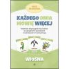 Każdego dnia mówię więcej - Wiosna