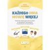 Każdego dnia mówię więcej - Lato