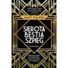 Sierota, bestia, szpieg