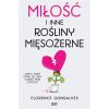 Miłość i inne rośliny mięsożerne