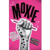 Moxie. Dziewczyny rządzą!