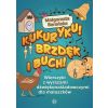 Kukuryku! Brzdęk i buch!