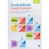 Co się dubluje? Czego brakuje?