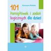 101 łamigłówek i zadań logicznych dla dzieci