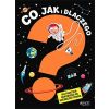 Co, jak i dlaczego? 500 prostych odpowiedzi...