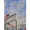 Język angielski dla inżynierów budownictwa
