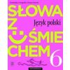 J.Polski SP  6 Słowa z uśmie. ćw. 2019 WSiP