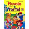 Piccolo e forte B podręcznik + CD EDILINGUA
