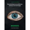 Neurobiologiczne pods. rozwoju poznawczego. Wzrok