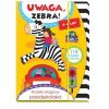 Uwaga, zebra! Kodeks drogowy przedszkolaka 3-4 lat