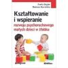Kształtowanie i wspieranie rozwoju psychoruch. ...