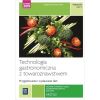 Technologia gastronomiczna...Kwal. HGT.02 cz.1