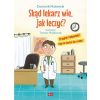 Skąd lekarz wie jak leczyć?