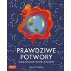 Prawdziwe potwory zagrażające naszej planecie