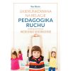 Ukierunkowana na relacje pedagogika ruchu