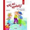 Daj mi spokój! Jak nie dać sobie dokuczać