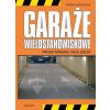 Garaże wielostanowiskowe