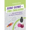 Jedno słowo dwa znaczenia