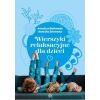 Wierszyki relaksacyjne dla dzieci