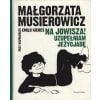 Na Jowisza! Uzupełniam Jeżycjadę