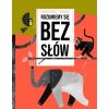 Rozumiemy się bez słów