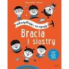 Bracia i siostry. Akceptuję, co czuję