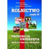 Rolnictwo cz.2 Produkcja zwierzęca. Bydło i trzoda