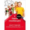 Zajęcia rewalidacyjne. Zeszyt ćwiczeń... kl. 1-3