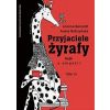 Przyjaciele żyrafy T.3 Bajki o empatii