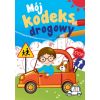Mój kodeks drogowy. Mój kodeks drogowy