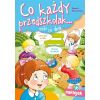 Co każdy przedszkolak.. robi co dnia