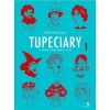 Tupeciary. O kobietach, które robią to, co chcą 1