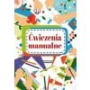 Ćwiczenia manualne