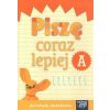 Już W Szkole Nowe 1 Piszę coraz lepiej A NE