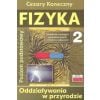 Fizyka 2. Oddziaływania w przyrodzie