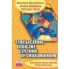 Streszczenia logiczne. Czytanie ze zrozumieniem