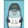To ja, DELFIN