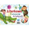 Literkowo. Ćwiczenia do kaligrafii